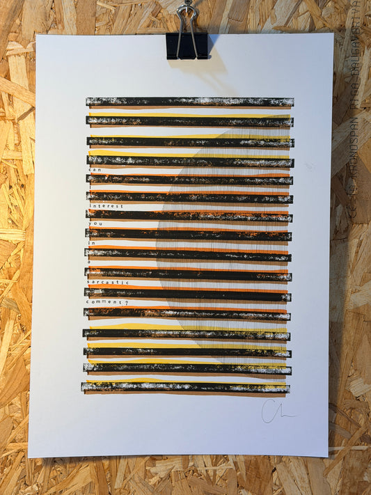 Can I interest you in a sarcastic comment? – Original A3 Artwork