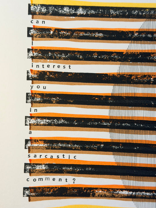 Can I interest you in a sarcastic comment? – Original A3 Artwork