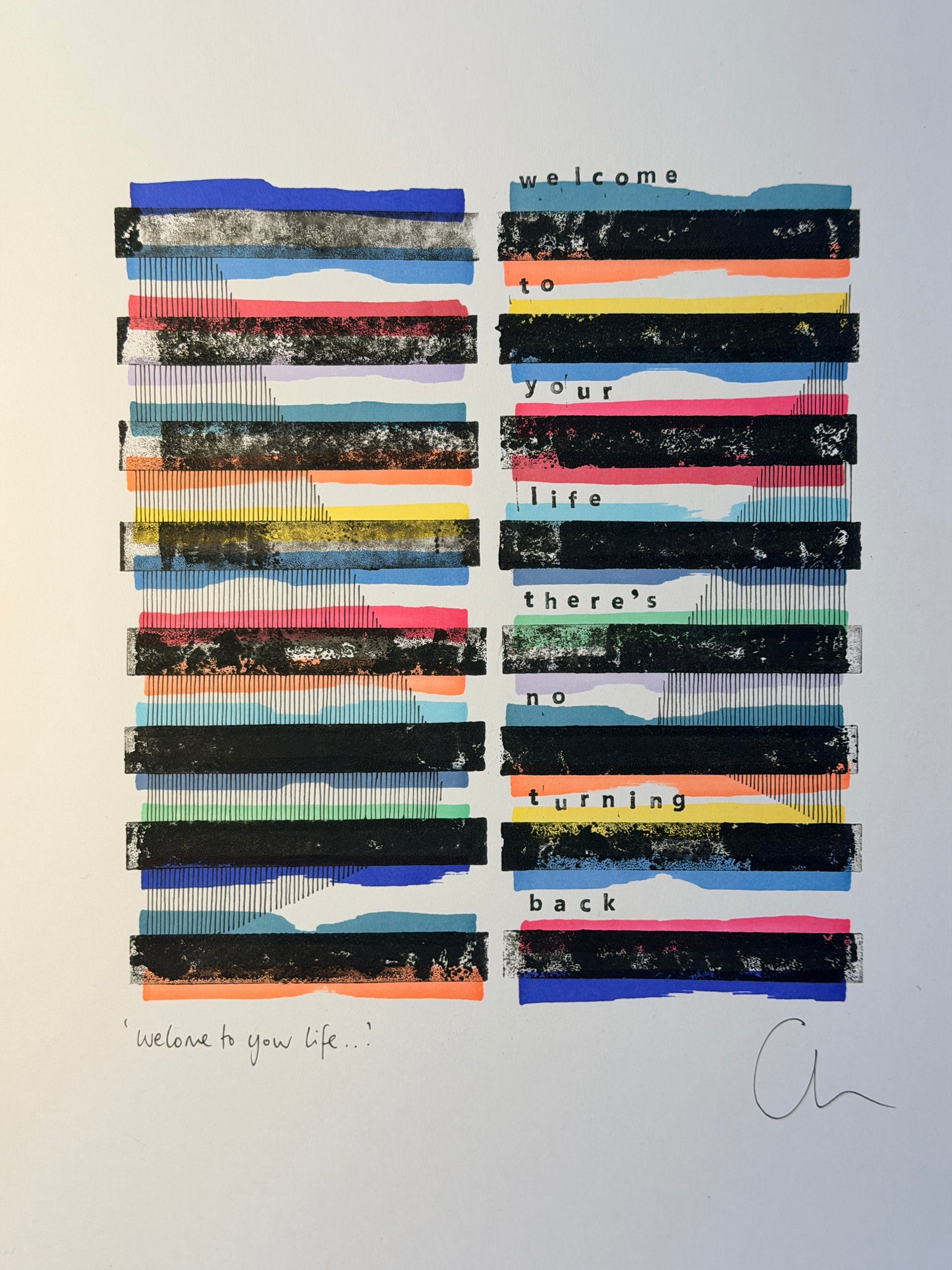 Welcome to your life – Original A3 Artwork