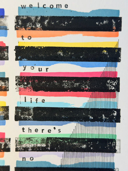 Welcome to your life – Original A3 Artwork