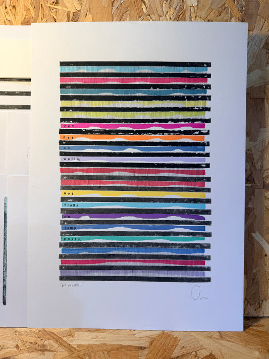 Put art on walls, not flags on lamp posts – Original A3 Artwork