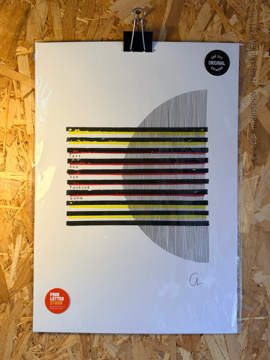 Just ban the fucking bomb – Original A3 Artwork