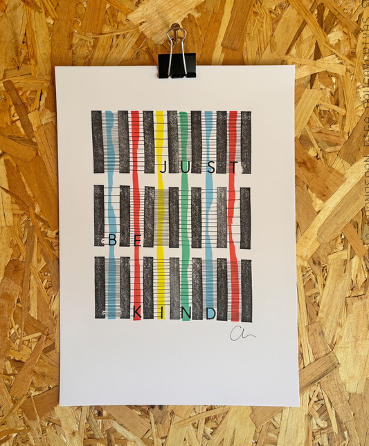 Just be kind – Original A4 Artwork