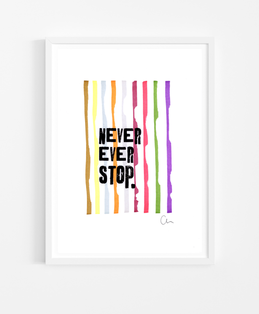 Never Ever Stop – Original A4 Doodle