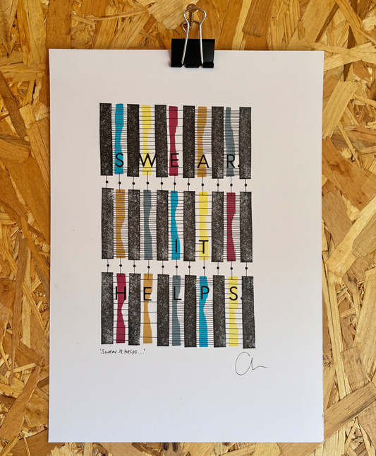 Swear. It helps – Original A4 Artwork